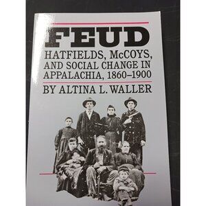 Feud: Hatfields, McCoys by Altina L. Waller Paperback NEW